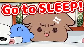 Hey Guys...Go to SLEEP!・ω・
