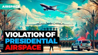What Happens When A Plane Violates Presidential Airspace? Real-Life Incidents