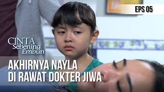 CINTA SEBENING EMBUN - Akhirnya Nayla Di Rawat Dokter Jiwa [11 APRIL 2019]