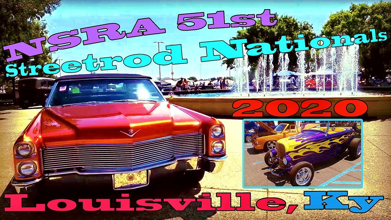NSRA 51st Street Rod Nationals Car Show Louisville, Ky 2020!! YouTube