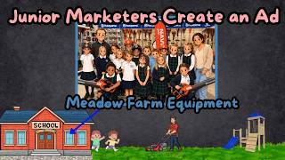Junior Marketers Create an Ad Meadow Farm Equipment