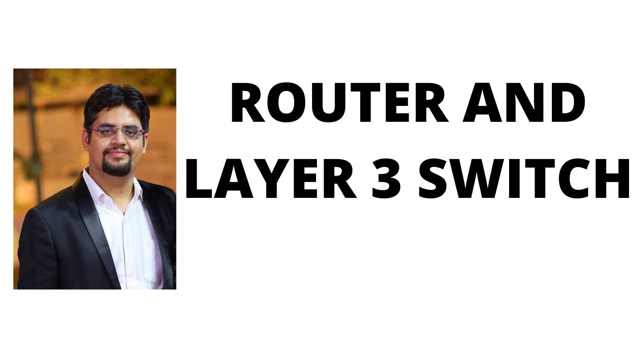 112. router and layer 3 switch - YouTube