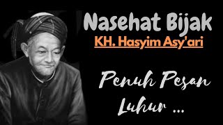 Ini Nasehat Bijak dari KH. Hasyim Asy'ari yang Penuh Pesan Luhur Untuk Santri nya...