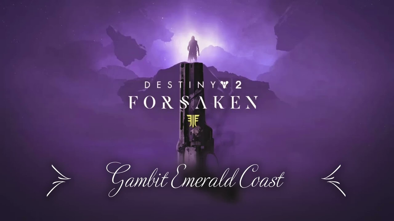 Destiny 2 Forsaken OST - Gambit Emerald Coast (Down Tuned)
