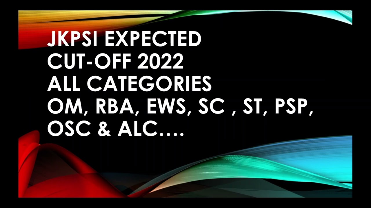 JKPSI EXPECTED CUTOFF 2022