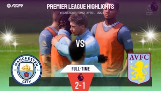 Manchester City vs Aston Villa | Premier League Highlights | 03/04/2024 | EA FC24 #eafc24