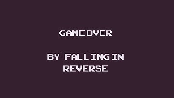 Game over falling in reverse