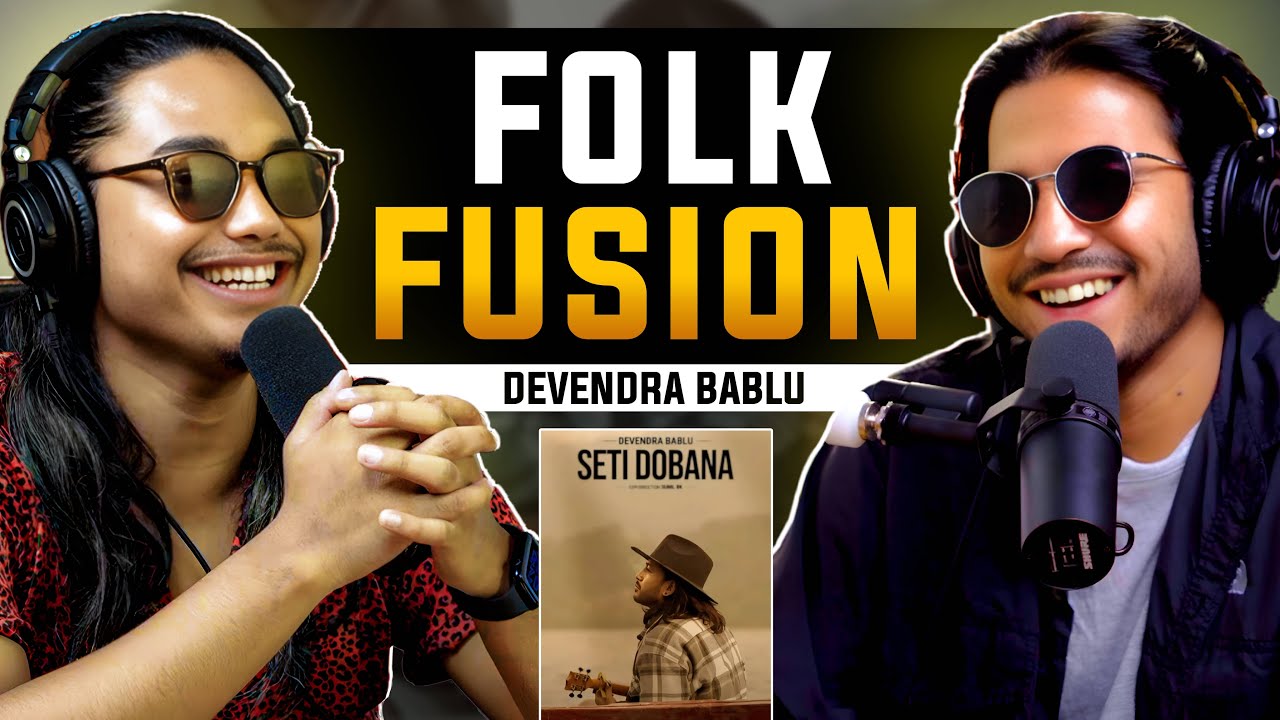 Nepali Folk With Modern Music| Devendra Bablu | EP 2 @TheFirantee