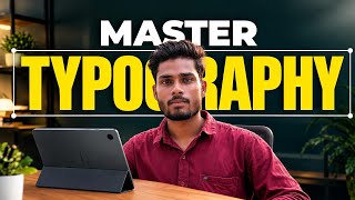 Full Typography Masterclass | Core Principles & How to Choose Fonts Update