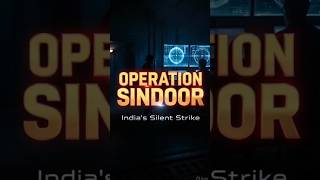 India's Silent Strike operation Sindoor