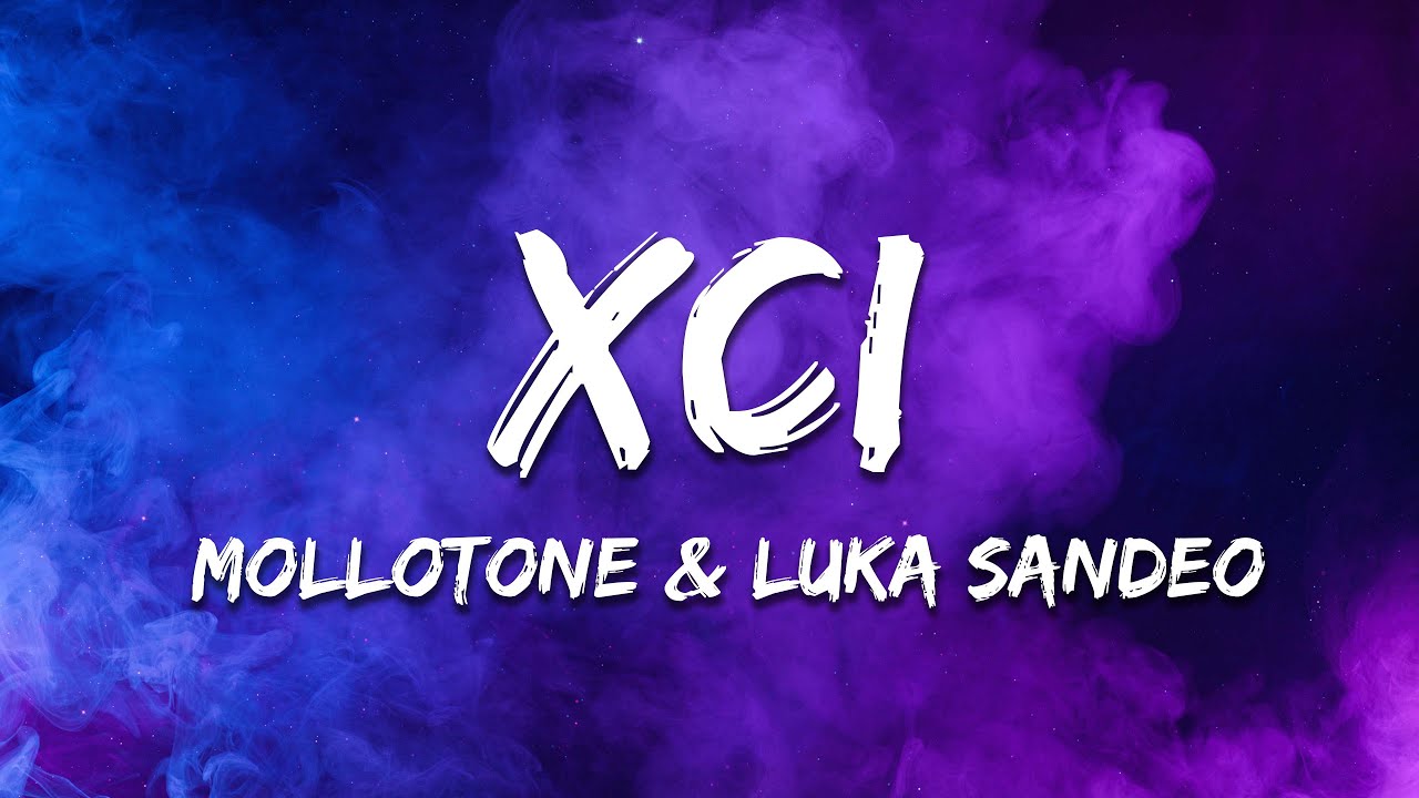 Mollotone, Luka Sandeo - XCI