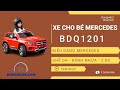 Xe Ô tô Điện Trẻ Em Mercedes BDQ1201 | Xe Hơi Điện Cho Bé Mercedes BDQ-1201