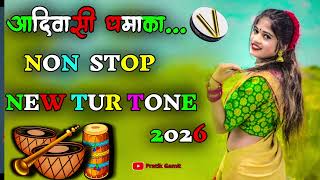 Non Stop   Aadivasi Tur Tone 2026  New   Tur Tone 2026