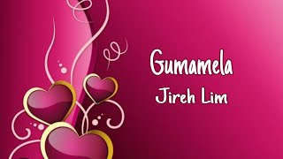 Gumamela -Jireh Lim (lyrics)