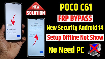 Poco C61 Frp Bypass - New Security Android 14 | Poco C61 Google Account Bypass - without pc