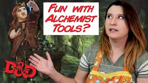 Alchemist Tools Can Be Fun! (I promise) - DM Fun Friday