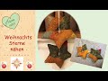 Weihnachtssterne nähen - sewing christmas stars - estrellas de navidad 💥