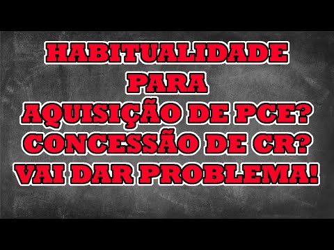 HABITUALIDADE EM AQUISIÇÃO DE PCE? DECRETO 10030 E COLOG 150?