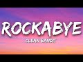 Clean Bandit - Rockabye ft. Anne-Marie, Sean Paul (Lyrics)