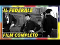 Il Federale - Film Completo  by Film&Clips