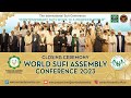 Live closing ceremony world sufi assembly conference 2023    pekalongan     31 agustus 2023