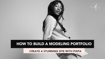 How to Build a Modeling Portfolio: Create a Stunning Site With Pixpa