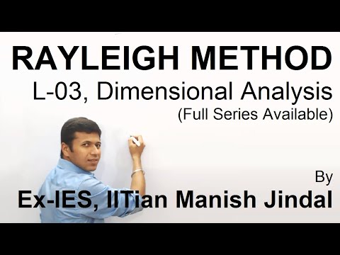 L-03, Dimensional Analysis, Rayleigh Method