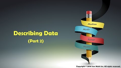 Describing Data (Part 2)