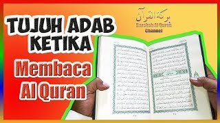 Tujuh Adab Membaca Al Quran Sesuai Sunnah