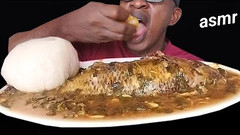 Nigeria food mukbang/tilapia fish and Acha soup with pounded yam fufu/ African food mukban