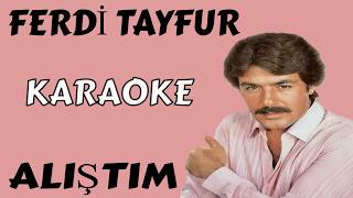 Ferdi̇ Tayfur Aliştim Karaoke Ve Sözleri̇