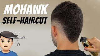 Mohawk Self-Haircut Tutorial | How To Cut Your Own Hair | Intermediate Level