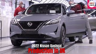 2022 Nissan Qashqai Production in UK