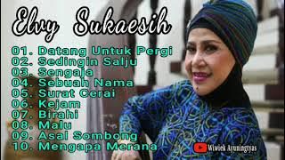 Elvy Sukaesih Lagu Dangdut hits lawas full album - Datang Untuk Pergi - Sedingin Salju - Sebuah Nama