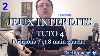 Guitare Avancé - Jeux Interdits Part 2 - Tuto 11/14 - Positions 7 et 8 main gauche Tablature chords