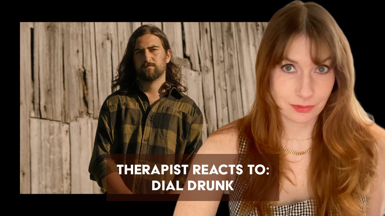 therapist-reacts-to-dial-drunk-by-noah-kahan-you-all-knew-this-would