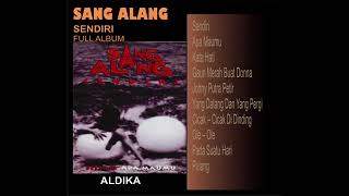 Sang Alang-Sendiri Full Album