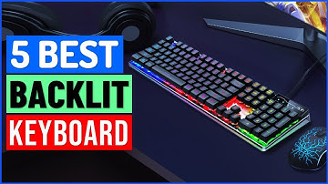 Best Backlit Keyboards 2024 | Top 5 Wireless Gaming Keyboard - Reviewed