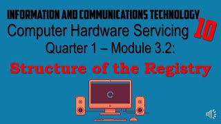 ICT10 M3 2 Prepare Materials and Tools Used for Configuration Structure of the Registry