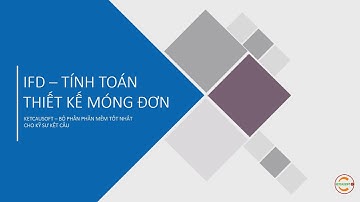 IFD - Phần mềm thiết kế móng đơn