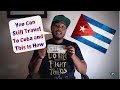 Voici comment les amricains peuvent encore voyager  cuba juillet 2019