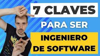 7 Claves Para Ser Ingeniero De Software Te Cuento Mi Historia