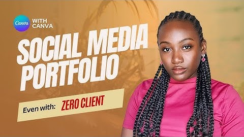 How To Create Your Social Media Manager Portfolio For Beginners With No Experience