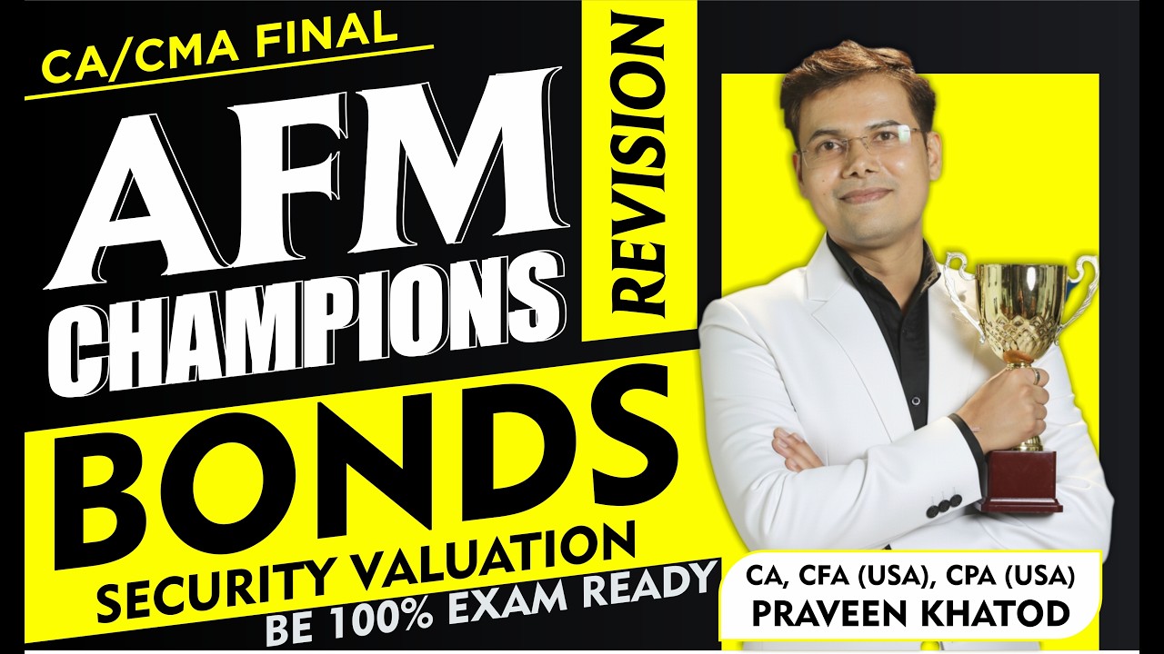 BONDS REVISION | SECURITY VALUATION REVISION | AFM Revision CA Final Champions Revision
