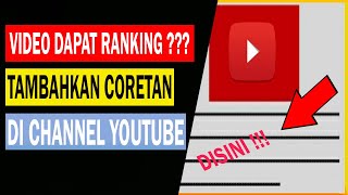 Cara Membuat Deskripsi Channel Youtube - Dapatkan Ranking Video Di Youtube - Rekomendasi Video