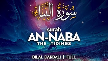 Surah An Naba (سورة النبأ) - بلال دربالي | Bilal Darbali (4K)