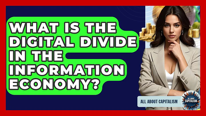 What Is The Digital Divide In The Information Economy? - All About Capitalism