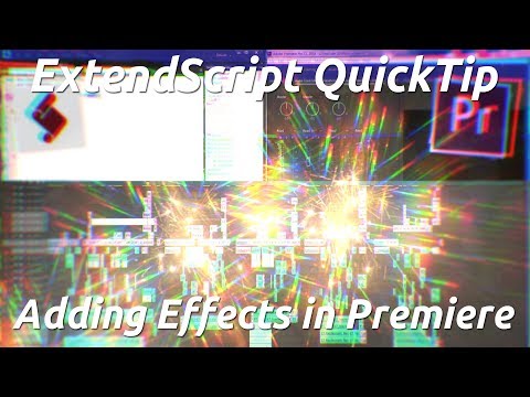 Premiere Scripting QuickTip - Add Effects