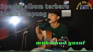 Full album lagu lampung abung siwomigo spesial_ muhamad yusuf gunung sugih cak culai nabui tabui 06