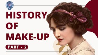 History of Makeup  Part 2  For students appearing for Cidesco Media Makeup exams Hindi  English.